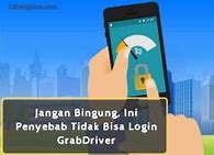 Tidak Bisa Login Grab Driver